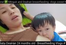 1 DaeHan has grown much older – Baby 24 months old 🌱 Breastfeeding vlogs